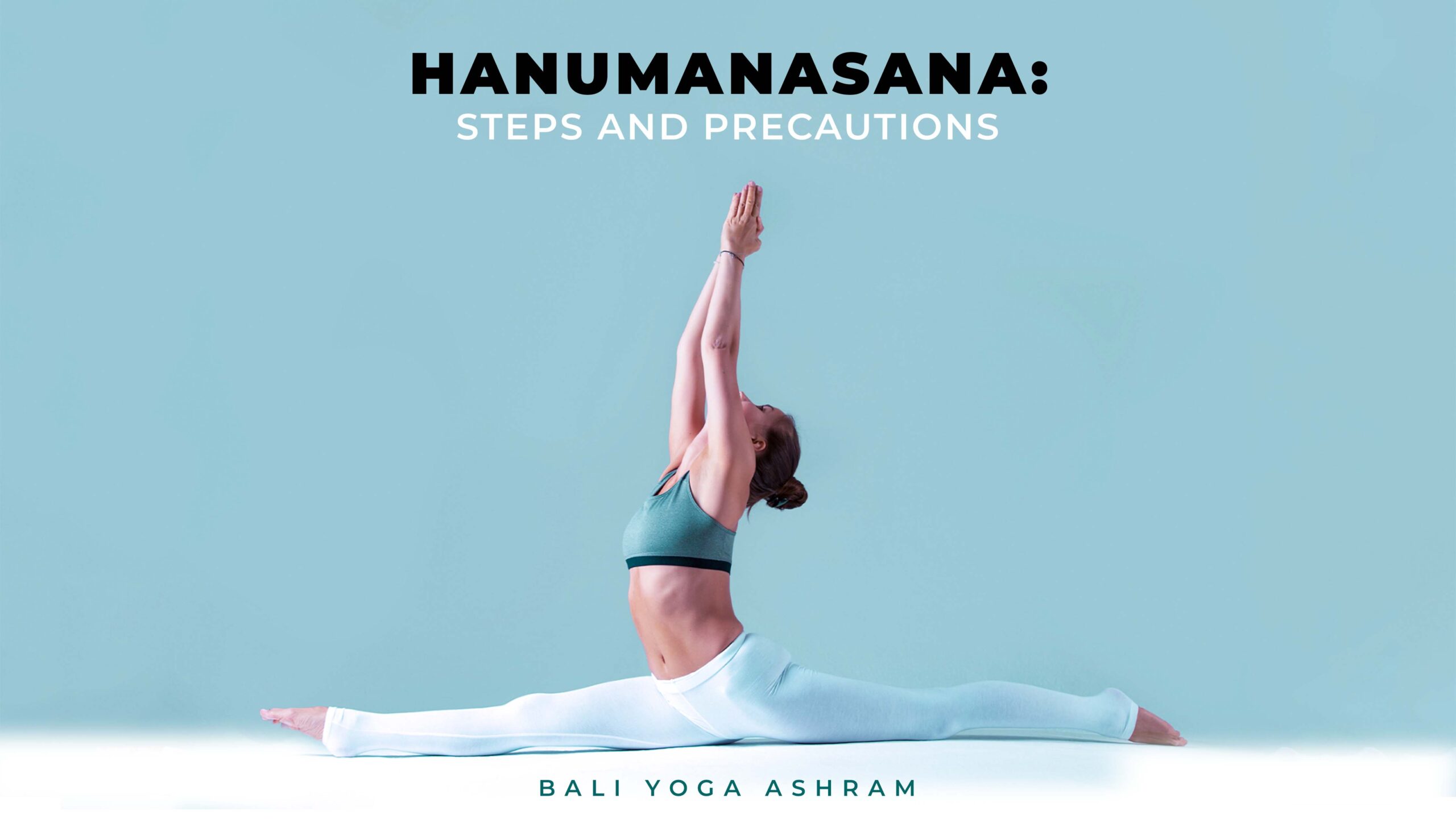Hanumanasana - Monkey pose - YOGATEKET